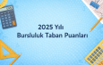 2025 Yılı Bursluluk Taban Puanları – Kazanmak için Kaç Puan Gerekli